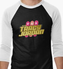 TGS with Tracy Jordan : Inspired By 30 Rock Men's Baseball ¾ T-Shirt