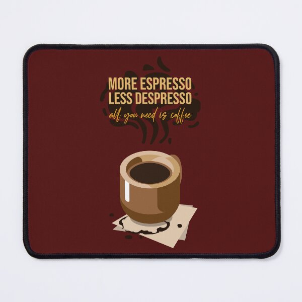 Item preview, MORE ESPRESSO LESS DESPRESSO designed and sold by fatima7-.