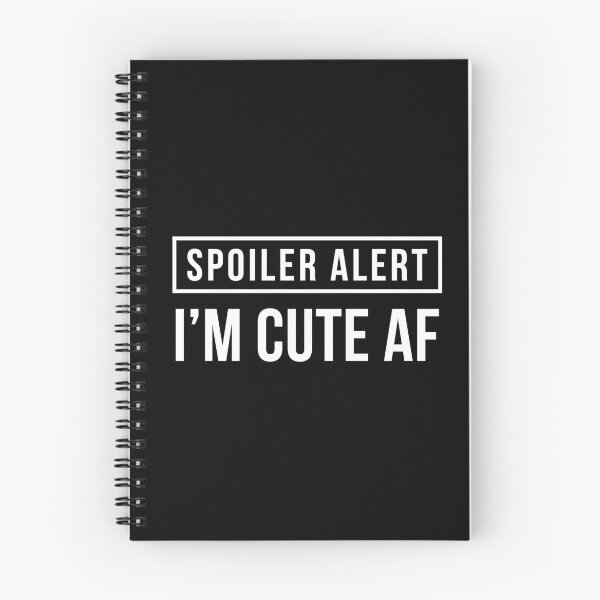 Item preview, Spoiler Alert - I'm Cute AF (Black BG) designed and sold by FilipeFerreira.