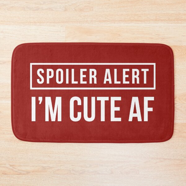 Item preview, Spoiler Alert - I'm Cute AF (Red BG) designed and sold by FilipeFerreira.