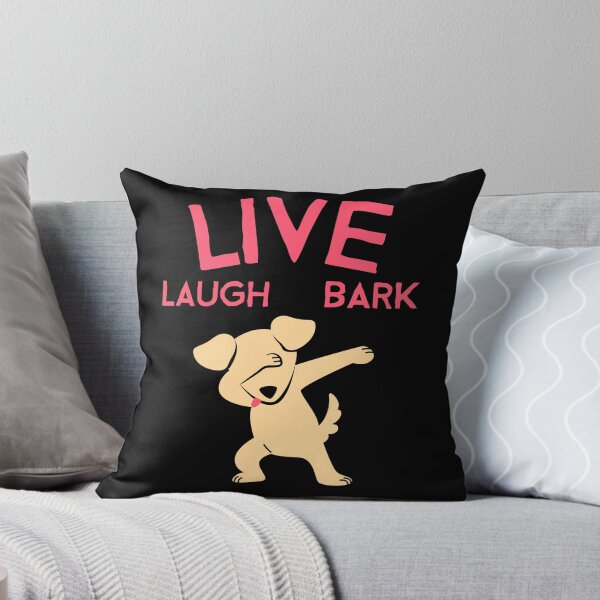 Item preview, Live Laugh Bark designed and sold by Studioapartment.