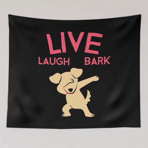 Item preview, Live Laugh Bark designed and sold by Studioapartment.