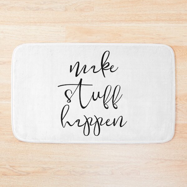 Item preview, make stuff happen designed and sold by safiaraoof.