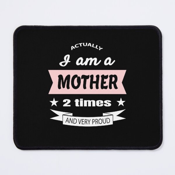 Item preview, Actually i am a mother 2 times and very proud designed and sold by FashionHeritage.