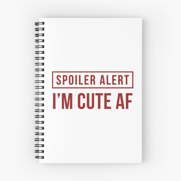 Item preview, Spoiler Alert - I'm Cute AF (Red) designed and sold by FilipeFerreira.