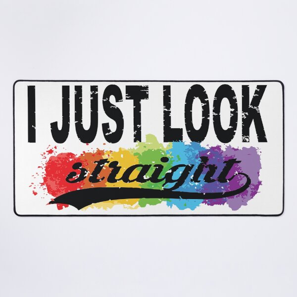 Item preview, I Just Look Straight - Gay Pride designed and sold by MauveMoves.