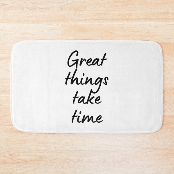 Item preview, Great Thing Take Time designed and sold by ApparelFactory.