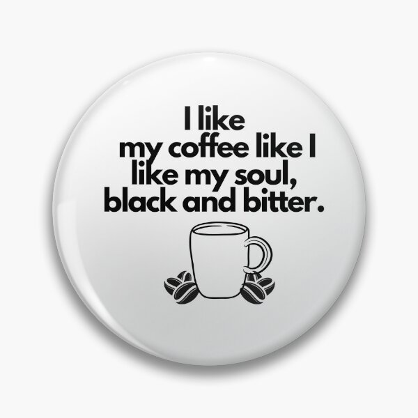 Aperçu de l'œuvre Café noir et amer créée et vendue par KLWBDesigns.