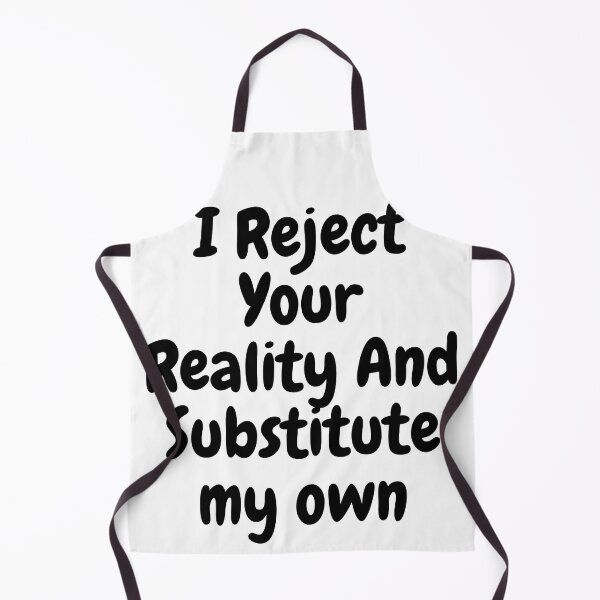 Item preview, I Reject Your Reality And Substitute Mythbusters designed and sold by axoniej.