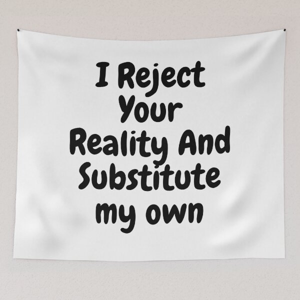 Item preview, I Reject Your Reality And Substitute Mythbusters designed and sold by axoniej.