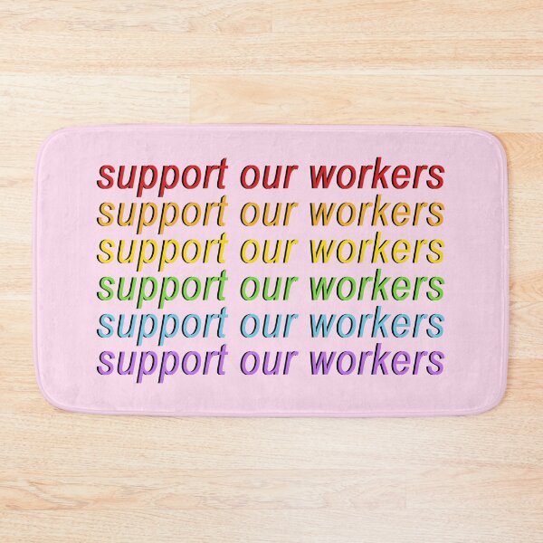 Item preview, Support Our Workers designed and sold by voltzandvoices.