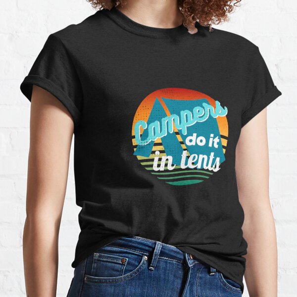 Campers Do It In Tents (White text) Classic T-Shirt