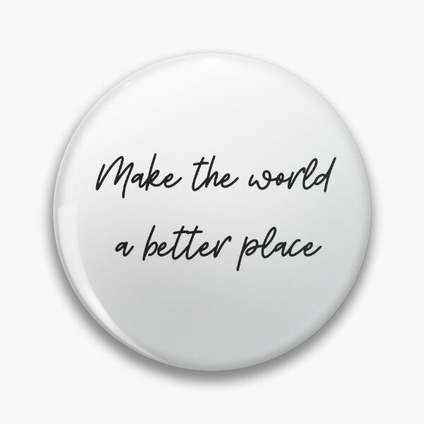 Item preview, make the world a better place designed and sold by EnlightParis.