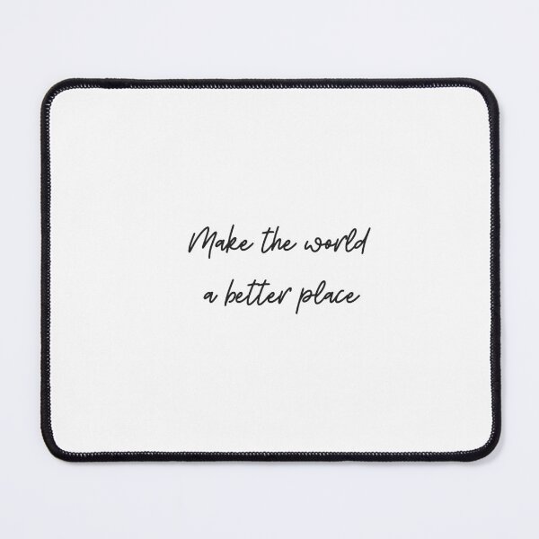 Item preview, make the world a better place designed and sold by EnlightParis.