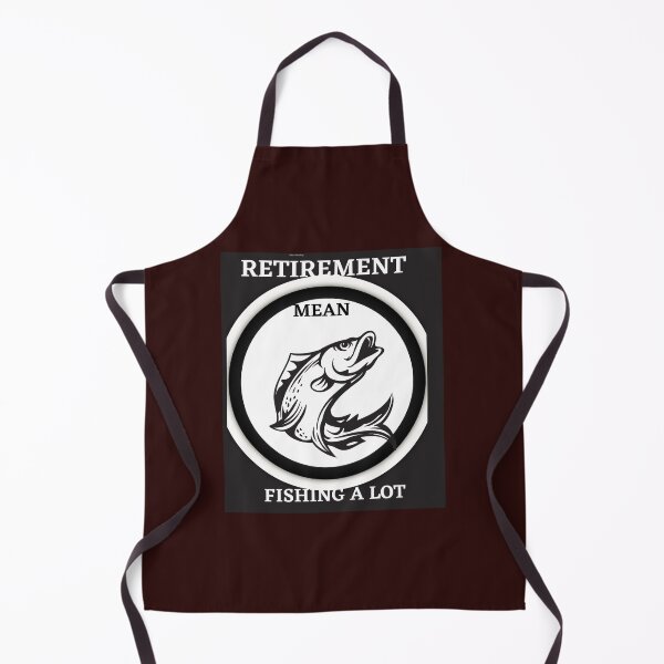 Item preview, RETIREMENT MEAN FISHING A LOT. designed and sold by marie1919.