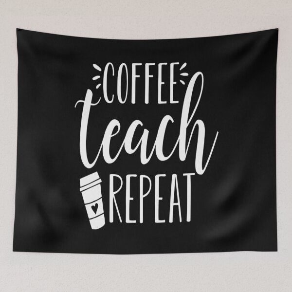 Item preview, Coffee Teach Repeat - for teacher lovers designed and sold by TeesLina.