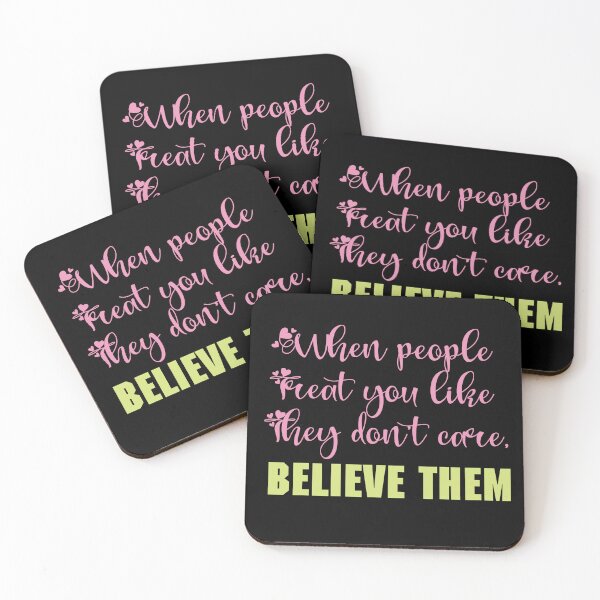 Item preview, When people Treat you like They don’t care, Believe Them, funny quote designed and sold by Red123shop.