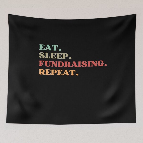 Item preview, FUNNY EAT SLEEP FUNDRAISING REPEAT QUOTE - BEST GIFT FOR FUNDRAISING MOM AND DAD designed and sold by MeDoryaShop.