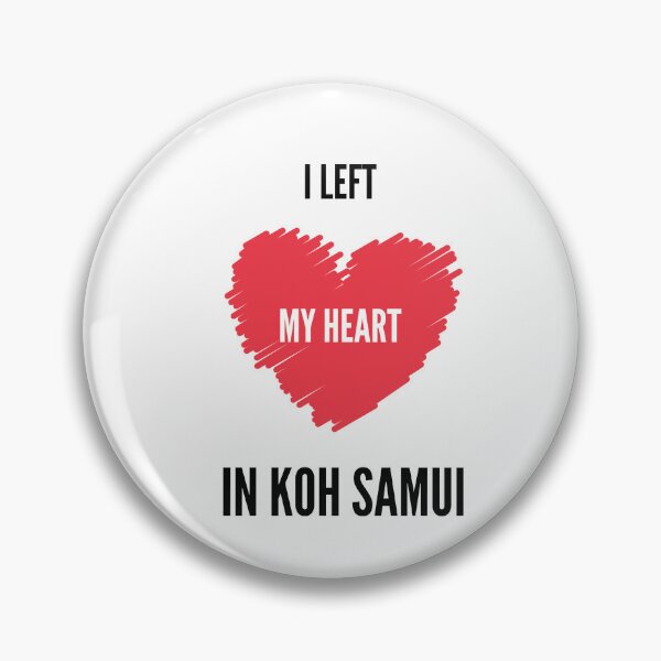 Item preview, I left my heart in Koh Samui shirt - Samui gift, Samui shirt, Vacation shirt, Thailand lover, Thailand traveller designed and sold by NaNapolitano.