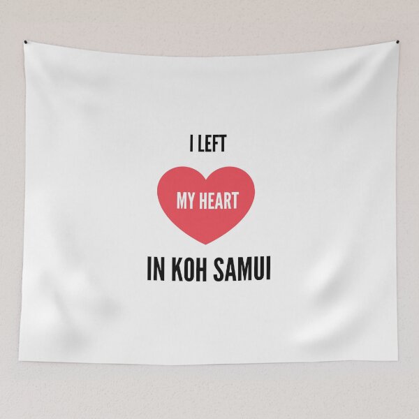 Item preview, I left my heart in Koh Samui shirt - Samui gift, Samui shirt, Vacation shirt, Thailand lover, Thailand traveller designed and sold by NaNapolitano.