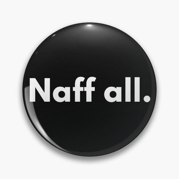 Item preview, Naff all. designed and sold by Trufictioneer.