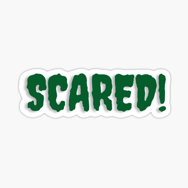 Scared! Nah Sticker