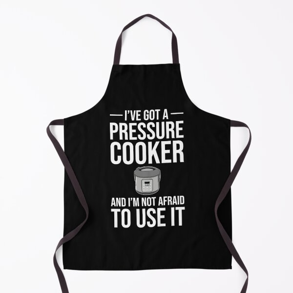 Item preview, I've Got A Pressure Cooker And I'm Not Afraid To Use It designed and sold by Cat Lady Designs.