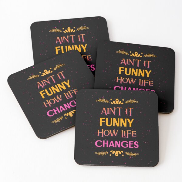 Item preview, Ain't It Funny How Life Changes designed and sold by Studioapartment.