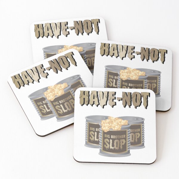 Item preview, Big Brother Slop Have Not Graphic designed and sold by katietedesco.