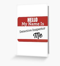 Detective inspector me Greeting Card