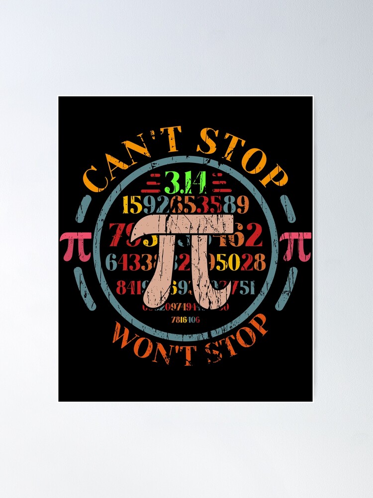 Can't Stop Pi Won't Stop Math Pi Day T-Shirt Can't Stop Pi Won't Stop Math Pi Day T-Shirt
