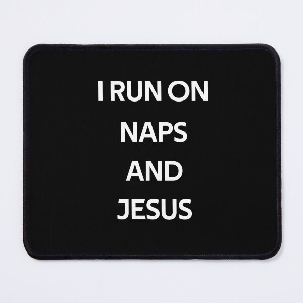 Item preview, I Run On Naps And Jesus designed and sold by rachidhaz.