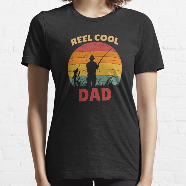 Reel Cool Dad - Funny Fishing Dad For Fathers Day Essential T-Shirt