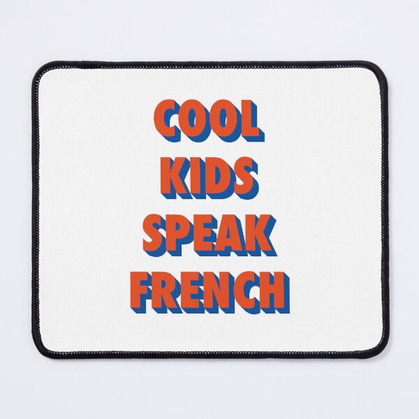 Item preview, Cool Kids Speak French designed and sold by TooFrenchClub.
