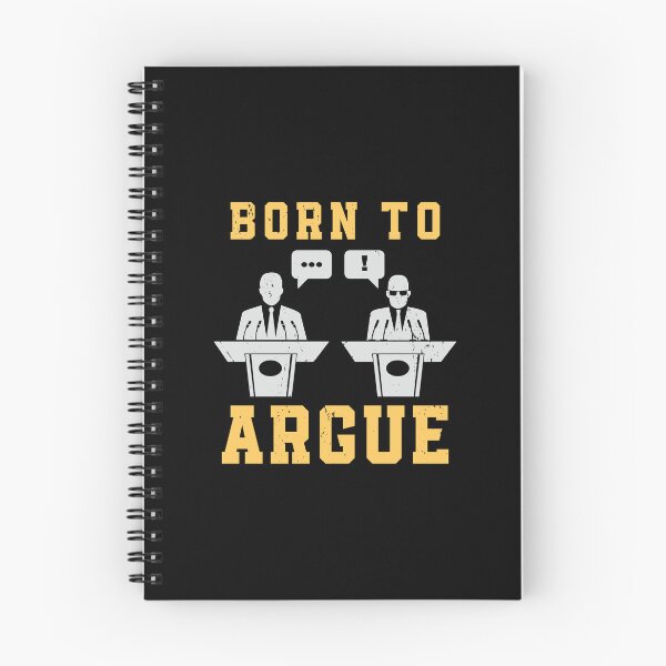 Item preview, Born To Argue Funny Debate Speaker Club Debating designed and sold by StrongShirts.