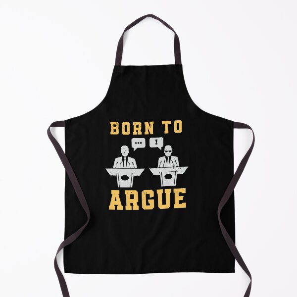 Item preview, Born To Argue Funny Debate Speaker Club Debating designed and sold by StrongShirts.
