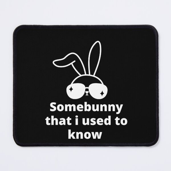 Item preview, Somebunny that I used to know- Easter pun designed and sold by Sam Artist.