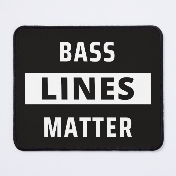 Item preview, Bass Lines Matter - Black designed and sold by bloody-L.