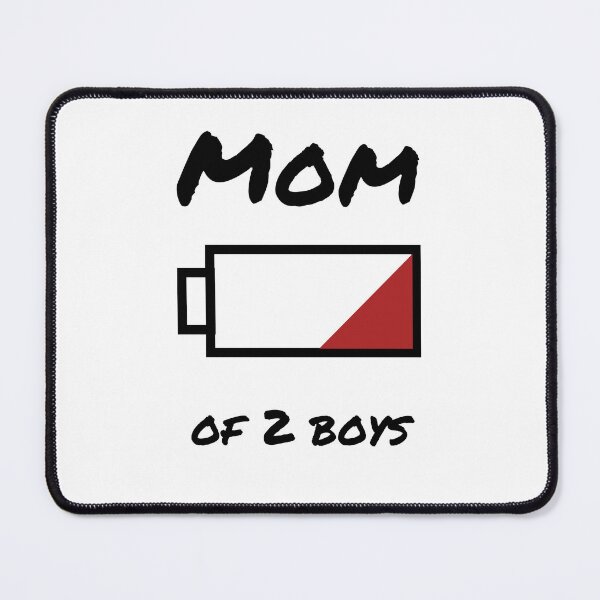 Item preview, Mom of 2 boys low battery designed and sold by cleite04.