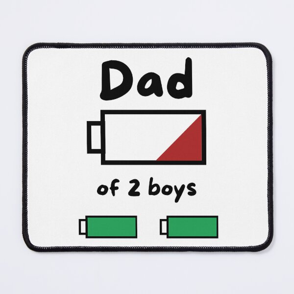Item preview, Dad of 2 boys low battery designed and sold by cleite04.