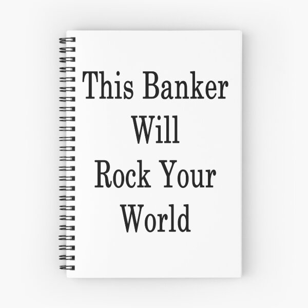 Item preview, This Banker Will Rock Your World designed and sold by supernova23.