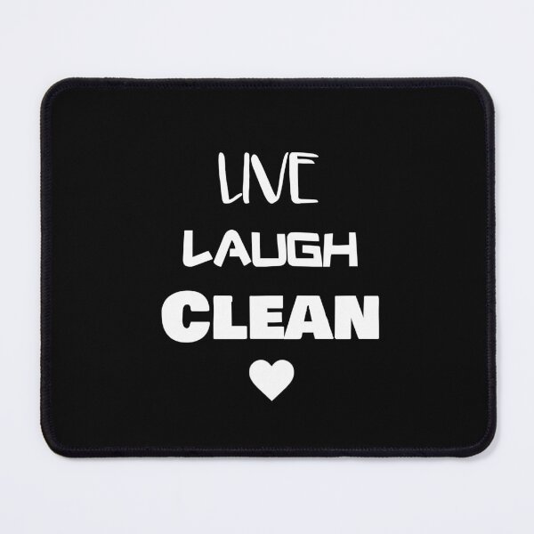 Item preview, Live Laugh Clean designed and sold by rachidhaz.