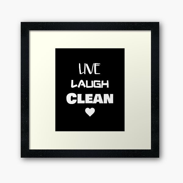 Item preview, Live Laugh Clean designed and sold by rachidhaz.