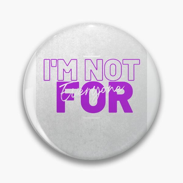 Item preview, I'm Not for Everyone designed and sold by DoraHappy.