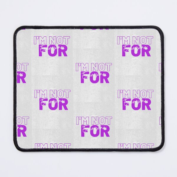 Item preview, I'm Not for Everyone designed and sold by DoraHappy.