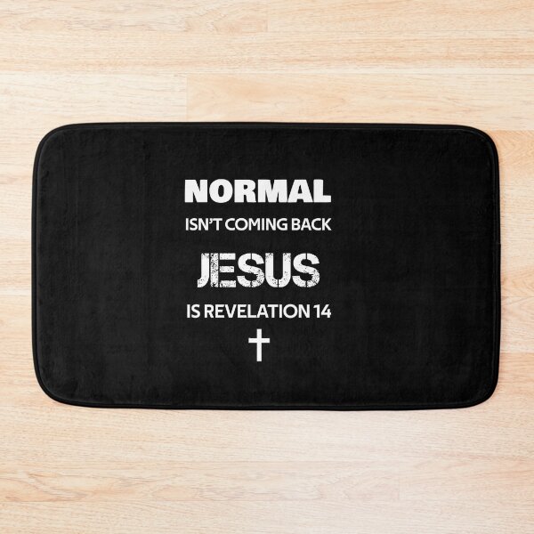 Item preview, Normal Isn't Coming Back Jesus Is Revelation 14 designed and sold by rachidhaz.