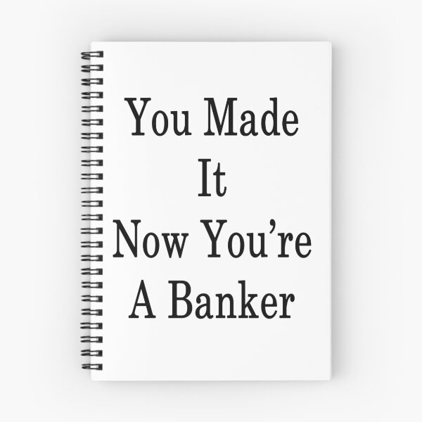 Item preview, You Made It Now You're A Banker designed and sold by supernova23.