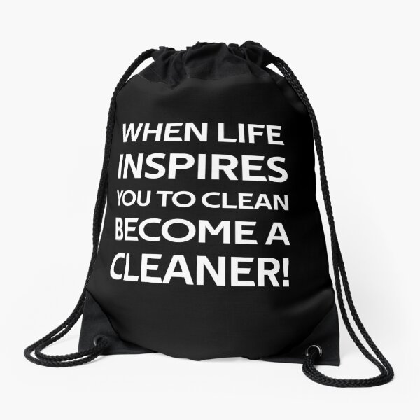 Item preview, When Life Inspires You to Clean Become a Cleaner designed and sold by rachidhaz.