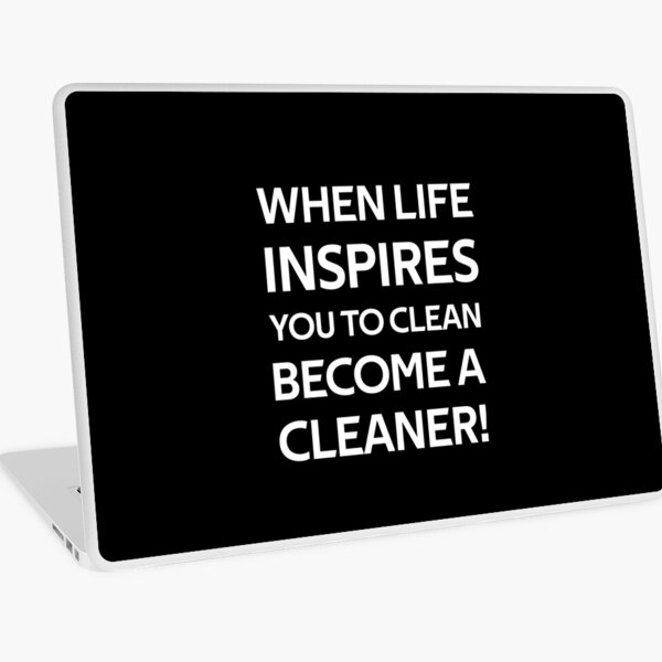 Item preview, When Life Inspires You to Clean Become a Cleaner designed and sold by rachidhaz.