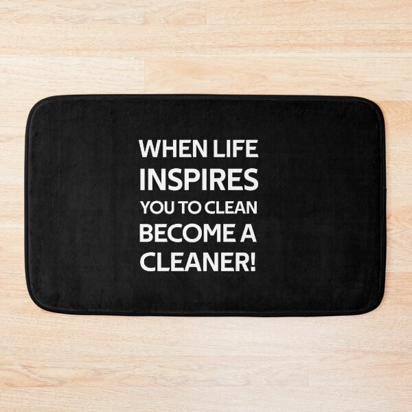 Item preview, When Life Inspires You to Clean Become a Cleaner designed and sold by rachidhaz.